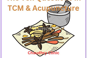 The Ten Questions in TCM Acupuncture